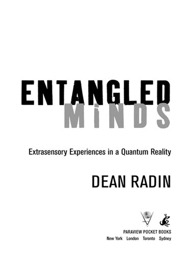 Entangled Minds: Extrasensory Experiences in a Quantum Reality