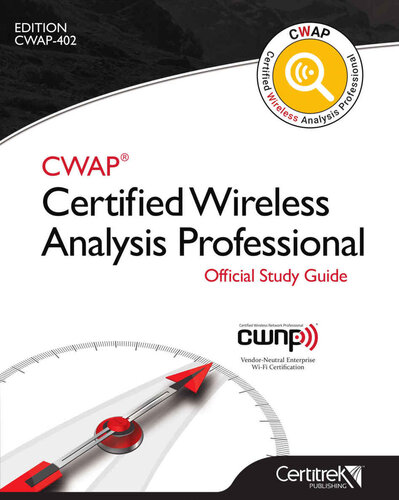 CWAP® Certified Wireless Analysis Professional Official Study Guide: CWAP-402