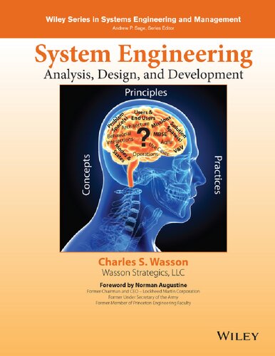 System Engineering Analysis, Design, and Development: Concepts, Principles, and Practices (Wiley Series in Systems Engineering and Management)