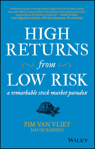 High Returns from Low Risk: A Remarkable Stock Market Paradox