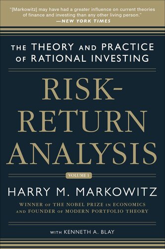 Risk-Return Analysis: The Theory and Practice of Rational Investing (Volume One)