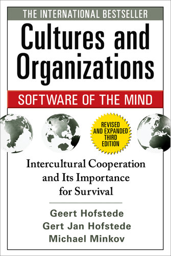 Cultures and Organizations: Software of the Mind - Intercultural Cooperation and Its Importance for Survival