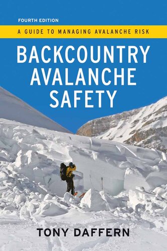 Backcountry Avalanche Safety: A Guide to Managing Avalanche Risk - 4th Edition