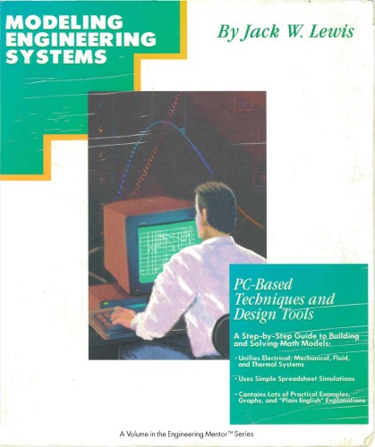 Modeling Engineering Systems: PC-Based Techniques and Design Tools 