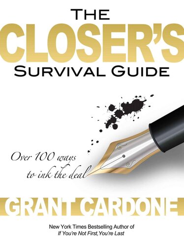 The Closer's Survival Guide