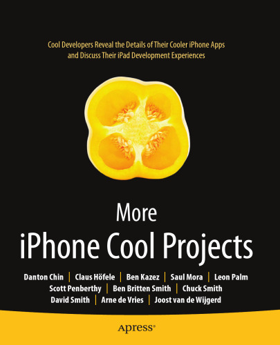 More iPhone Cool Projects: Cool Developers Reveal the Details of their Cooler Apps 