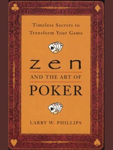 Zen and the Art of Poker