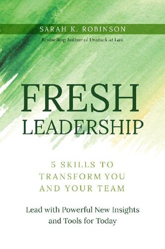 FRESH Leadership: 5 Skills to Transform You and Your Team