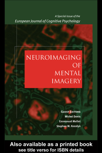 Neuroimaging of Mental Imagery: A Special Issue of the European Journal of Cognitive Psychology