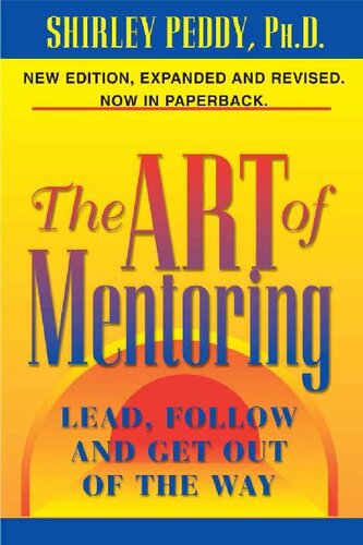 The Art of Mentoring: Lead, Follow and Get Out of the Way