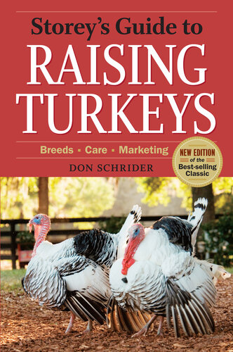 Storey's Guide to Raising Turkeys: Breeds, Care, Marketing