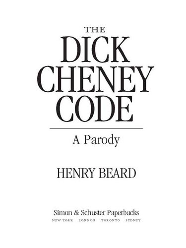 The Dick Cheney Code: A Parody