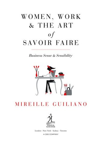 Women, Work, and the Art of Savoir Faire: Business Sense and Sensibility