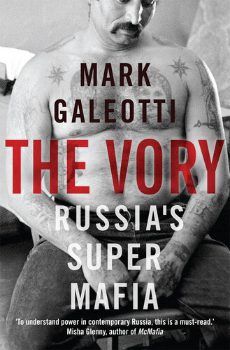 The Vory: Russia's Super Mafia