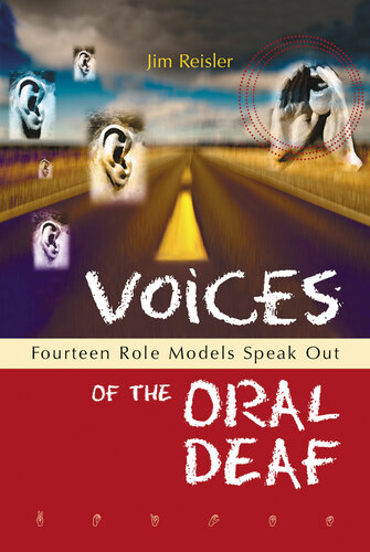 Voices of the Oral Deaf: Fourteen Role Models Speak Out