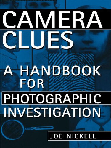 Camera Clues: A Handbook for Photographic Investigation