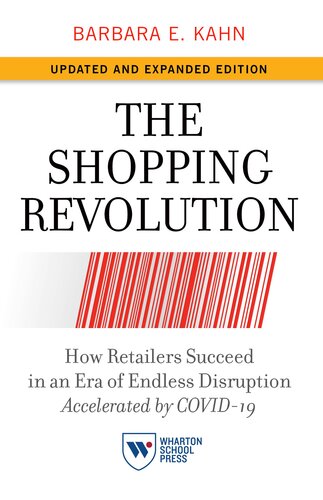 The Shopping Revolution, Updated and Expanded Edition: How Retailers Succeed in an Era of Endless Disruption Accelerated by COVID-19