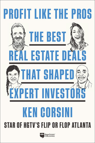 Profit Like the Pros: The Best Real Estate Deals That Shaped Expert Investors