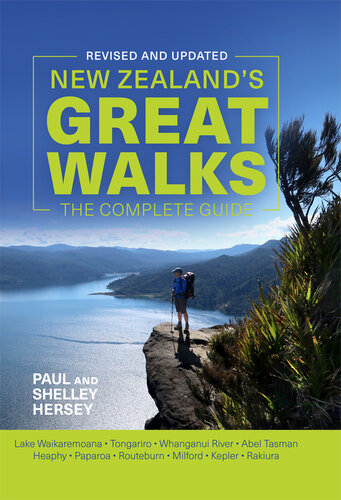 New Zealand's Great Walks: The Complete Guide