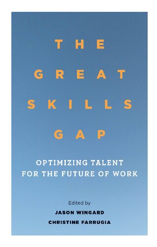 The Great Skills Gap: Optimizing Talent for the Future of Work