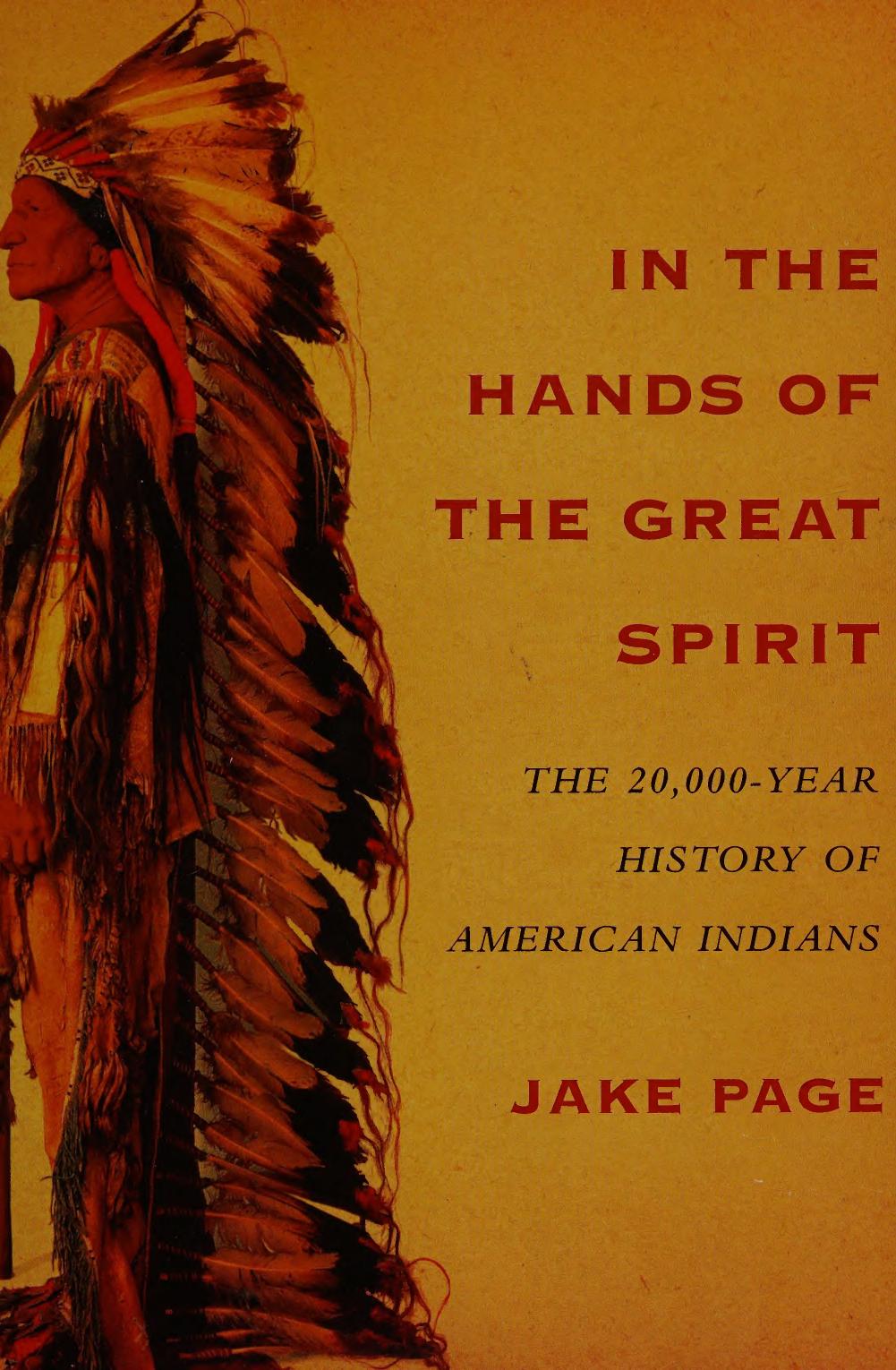 In the Hands of the Great Spirit: The 20,000-year History of American Indians