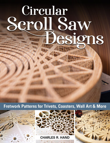 Circular Scroll Saw Designs: Fretwork Patterns for Trivets, Coasters, Wall Art & More