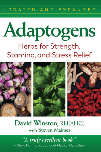 Adaptogens: Herbs for Strength, Stamina, and Stress Relief