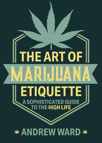 The Art of Marijuana Etiquette: A Sophisticated Guide to the High Life