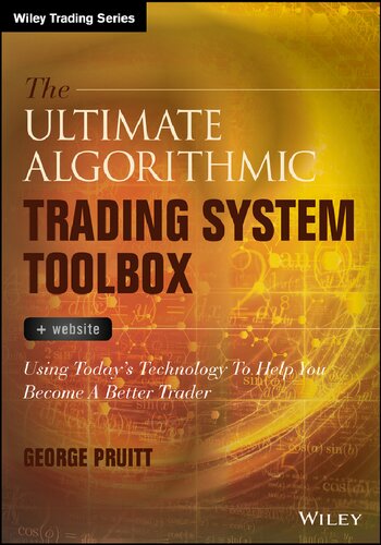 The Ultimate Algorithmic Trading System Toolbox + Website: Using Today's Technology To Help You Become A Better Trader (Wiley Trading)