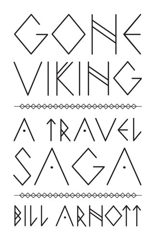 Gone Viking: A Travel Saga