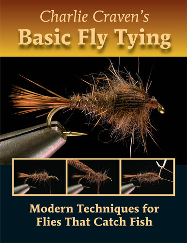 Charlie Craven's Basic Fly Tying