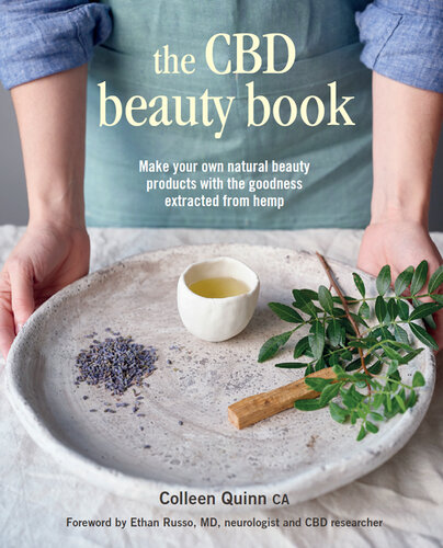 The CBD Beauty Book: Make your own natural beauty products with the goodness extracted from hemp