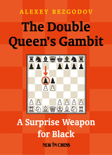 The Double Queen's Gambit: A Surprise Weapon for Black