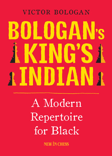 Bologan's King's Indian: A Modern Repertoire for Black