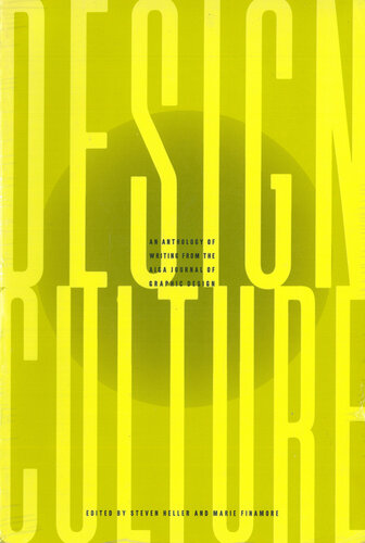 Design Culture: An Anthology of Writing from the AIGA Journal of Graphic Design