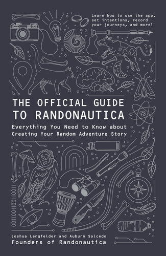 The Official Guide to Randonautica: Everything You Need to Know about Creating Your Random Adventure Story