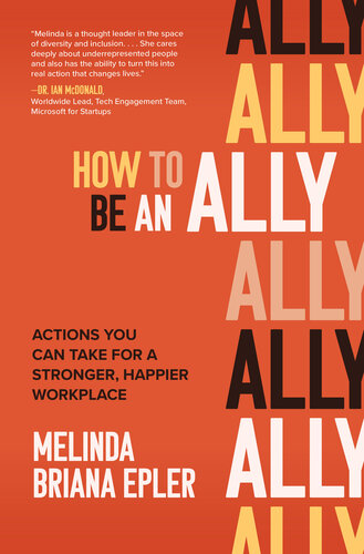 How to Be an Ally: Actions You Can Take for a Stronger, Happier Workplace