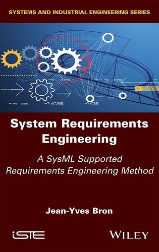 System Requirements Engineering: A Sysml Supported Requirements Engineering Method