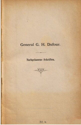 Der Sonderbunds-Krieg und die Ereignisse von 1856 ; eingeleitet durch eine biographische Skizze