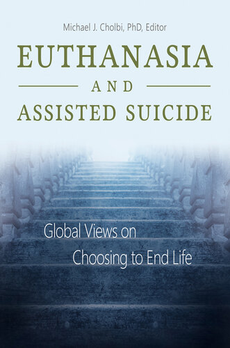 Euthanasia and Assisted Suicide: Global Views on Choosing to End Life