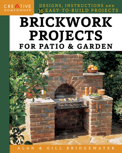 Brickwork Projects for Patio & Garden: Designs, Instructions and 16 Easy-to-Build Projects