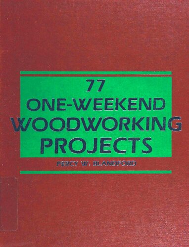 77 One-weekend Woodworking Projects