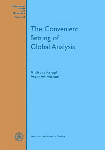 The Convenient Setting of Global Analysis