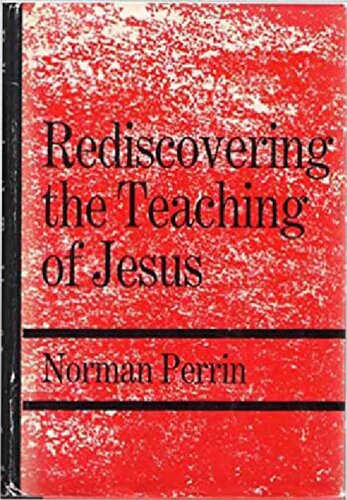 Rediscovering the Teaching of Jesus