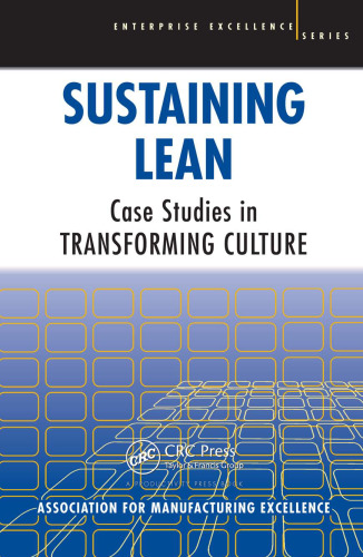 Sustaining Lean: Case Studies in Transforming Culture