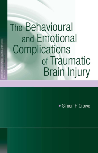 The Behavioural and Emotional Complications of Traumatic Brain Injury 