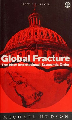 Global Fracture: The New International Economic Order