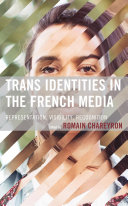 Trans Identities in the French Media: Representation, Visibility, Recognition