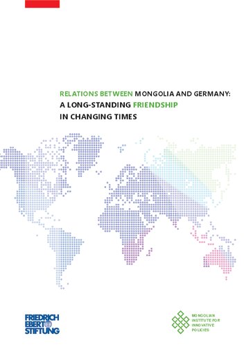 RELATIONS BETWEEN MONGOLIA AND GERMANY: A LONG-STANDING FRIENDSHIP IN CHANGING TIMES