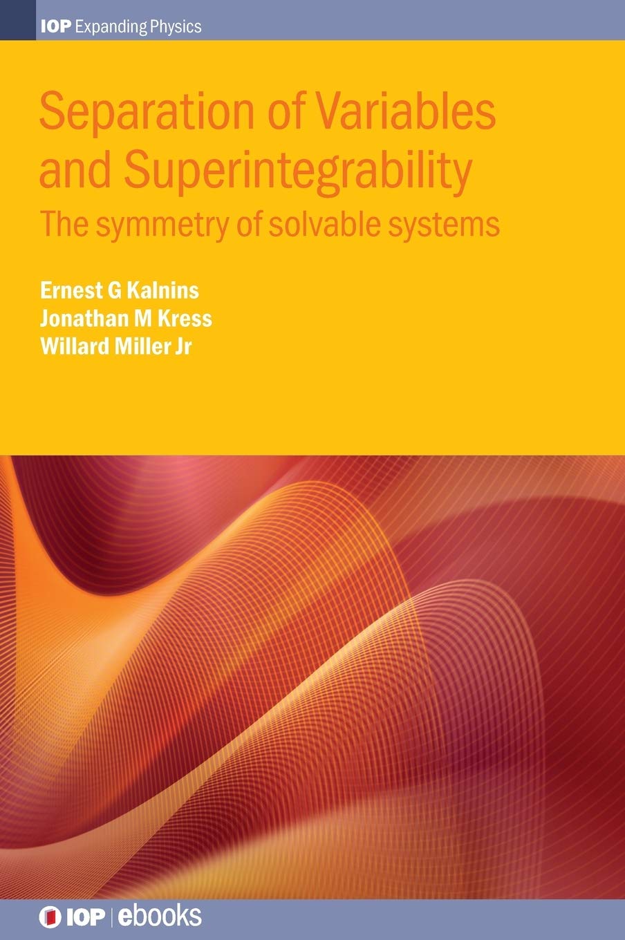 Separation of Variables and Superintegrability: The Symmetry of Solvable Systems